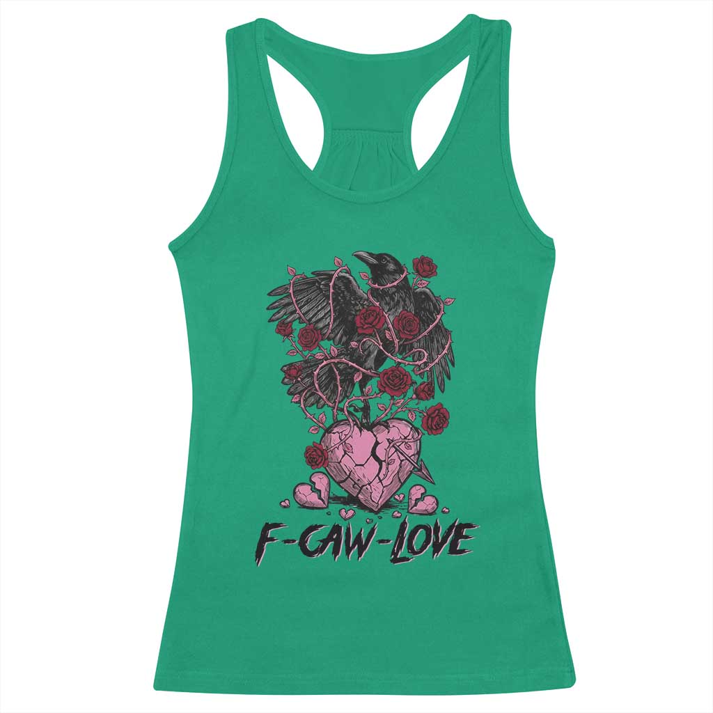 F Caw Love Racerback Tank Top Funny Anti Valentines Day Gothic Bird Meme