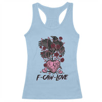 F Caw Love Racerback Tank Top Funny Anti Valentines Day Gothic Bird Meme
