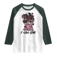 F Caw Love Raglan Shirt Funny Anti Valentines Day Gothic Bird Meme