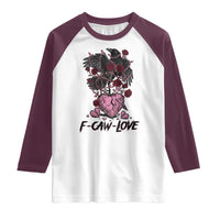 F Caw Love Raglan Shirt Funny Anti Valentines Day Gothic Bird Meme
