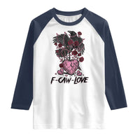 F Caw Love Raglan Shirt Funny Anti Valentines Day Gothic Bird Meme