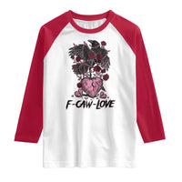 F Caw Love Raglan Shirt Funny Anti Valentines Day Gothic Bird Meme