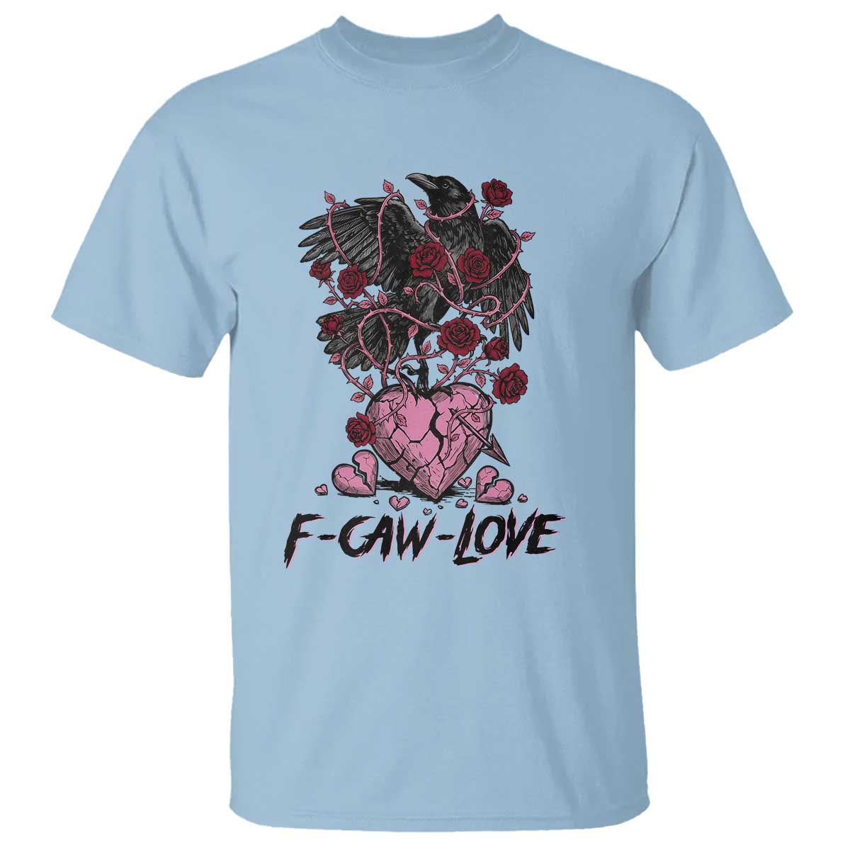 F Caw Love T Shirt Funny Anti Valentines Day Gothic Bird Meme