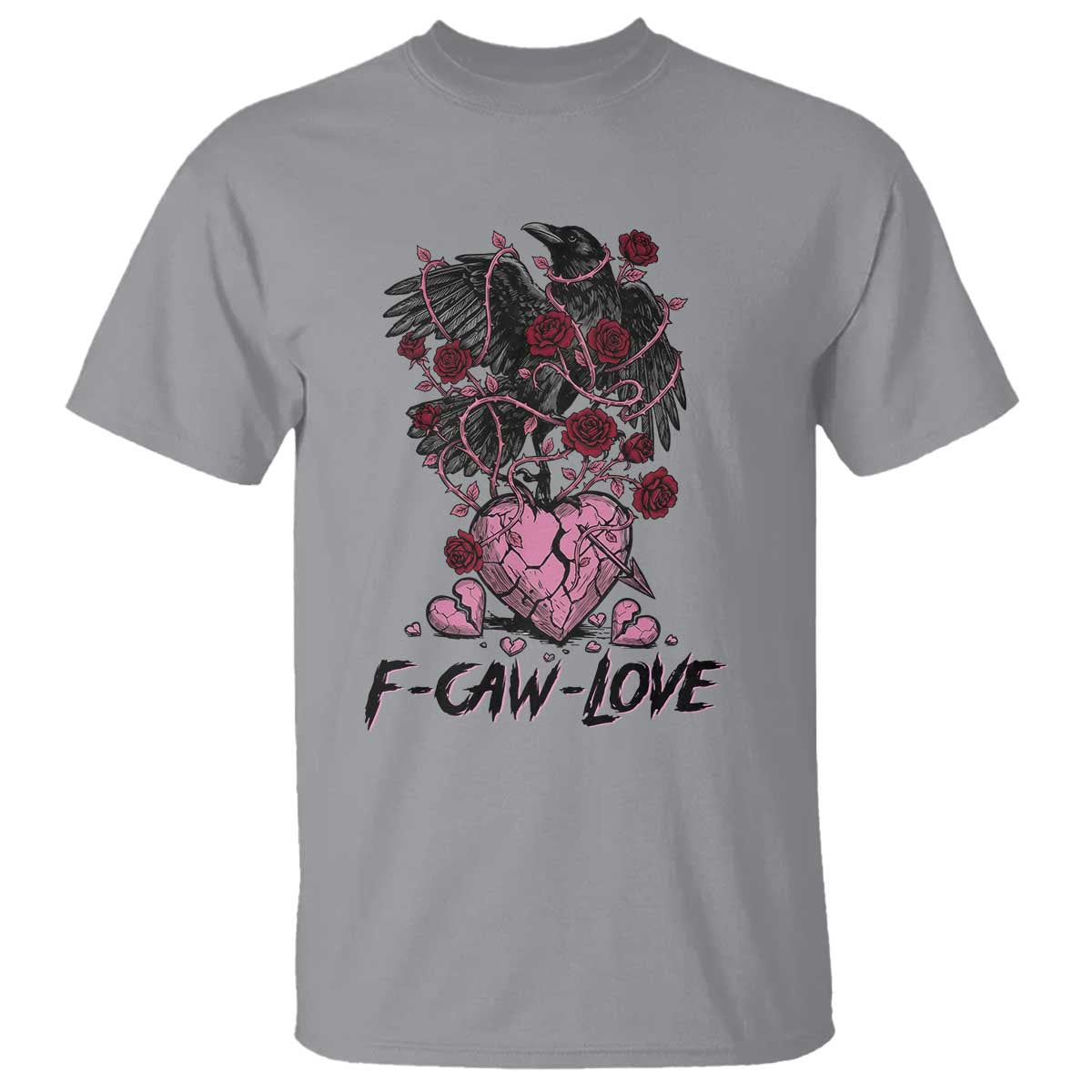 F Caw Love T Shirt Funny Anti Valentines Day Gothic Bird Meme