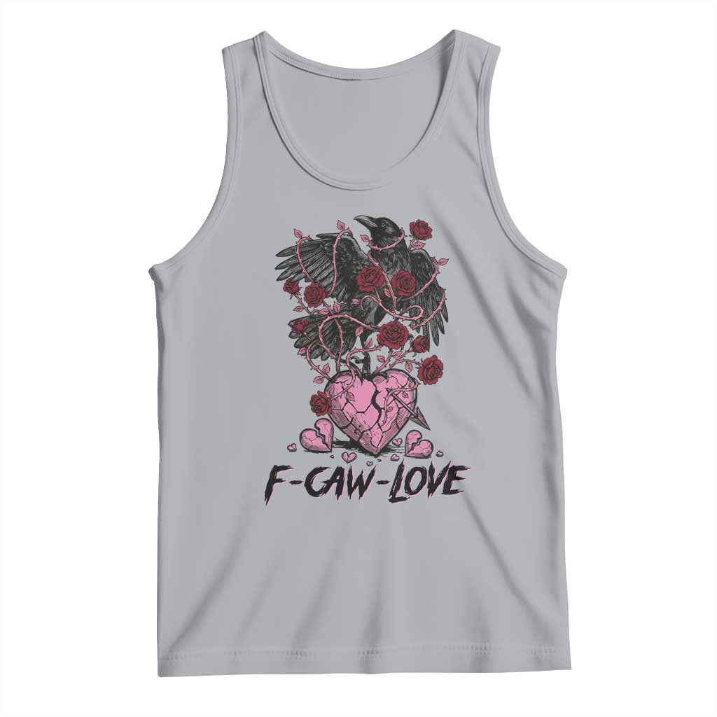 F Caw Love Tank Top Funny Anti Valentines Day Gothic Bird Meme