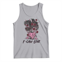 F Caw Love Tank Top Funny Anti Valentines Day Gothic Bird Meme