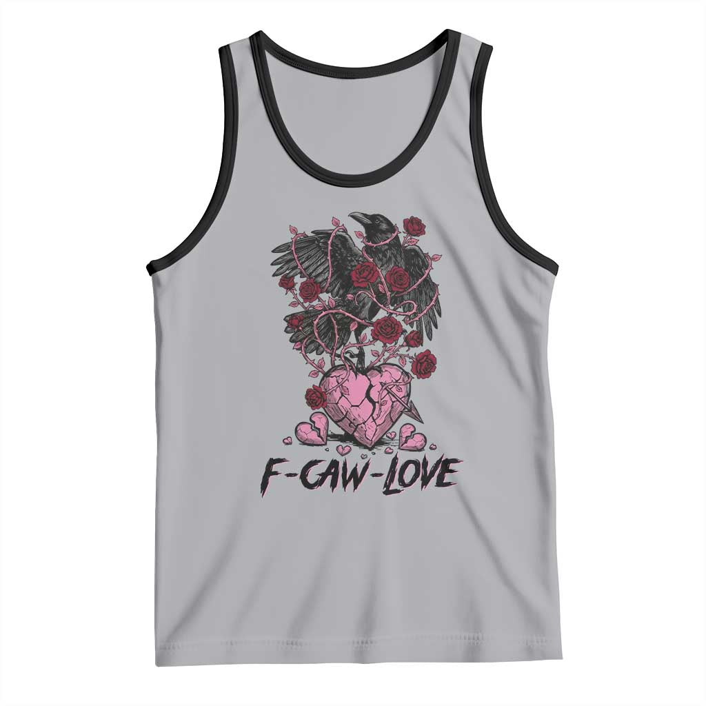 F Caw Love Tank Top Funny Anti Valentines Day Gothic Bird Meme