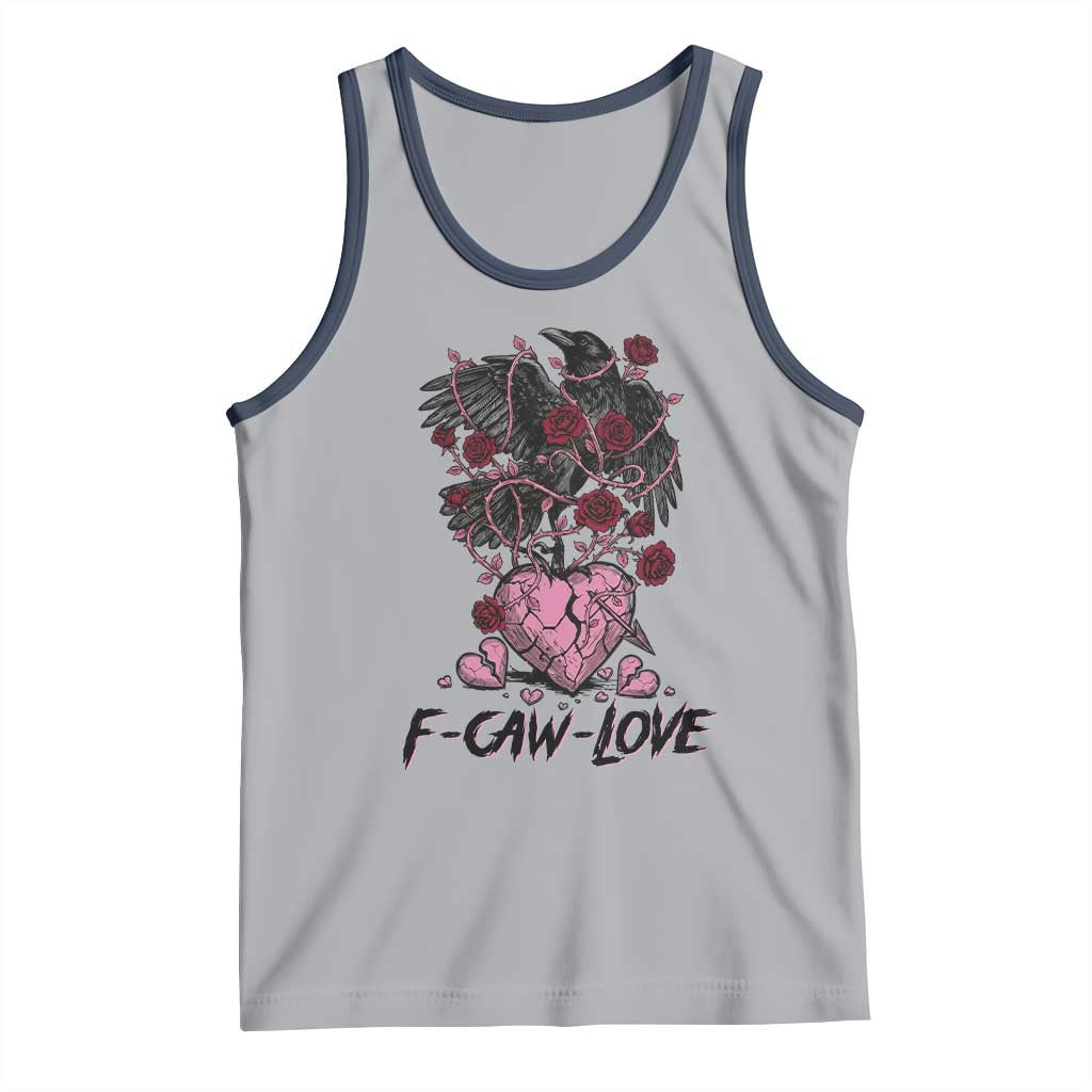 F Caw Love Tank Top Funny Anti Valentines Day Gothic Bird Meme