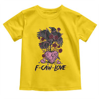 F Caw Love Toddler T Shirt Funny Anti Valentines Day Gothic Bird Meme