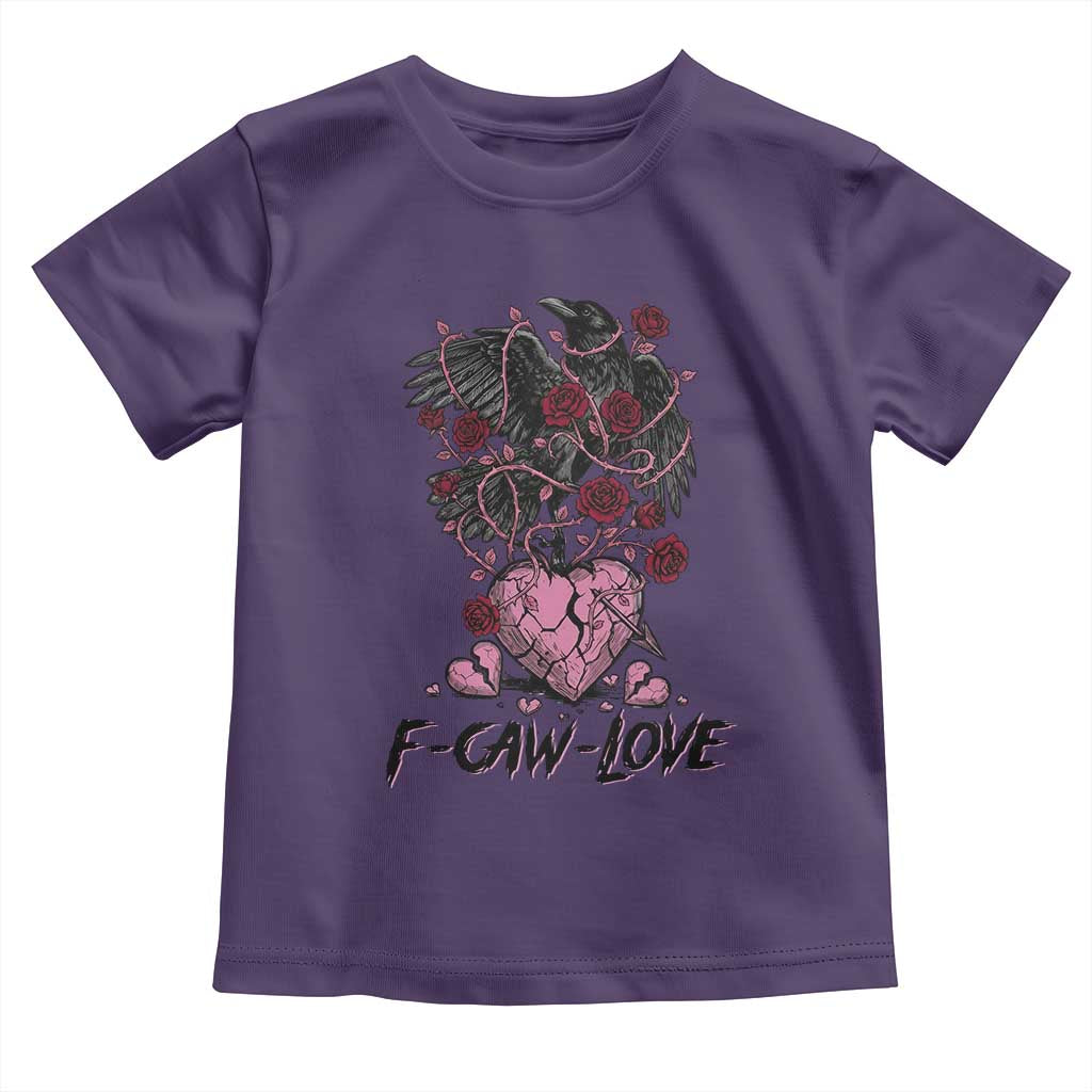 F Caw Love Toddler T Shirt Funny Anti Valentines Day Gothic Bird Meme