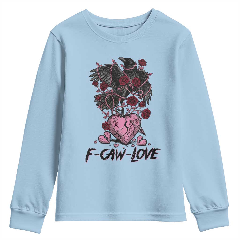F Caw Love Youth Sweatshirt Funny Anti Valentines Day Gothic Bird Meme