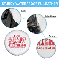 Funny Valentine Couple Quotes Spare Tire Cover I Love My Super Hot Girlfriend - Wonder Print Shop