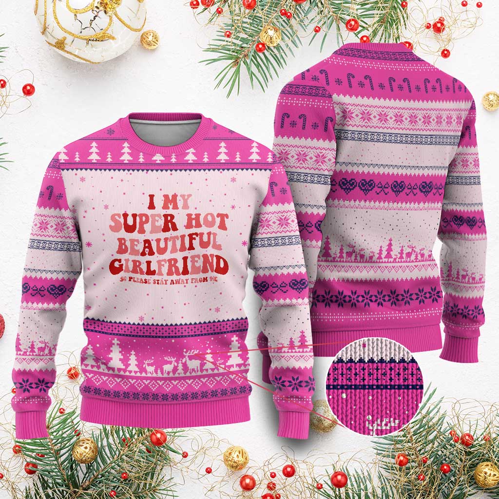 Funny Valentine Couple Quotes Ugly Christmas Sweater I Love My Super Hot Girlfriend - Wonder Print Shop