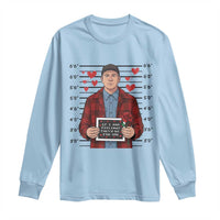 Ed Gein Valentine Meme Long Sleeve Shirt Funny Horror Movie - Wonder Print Shop