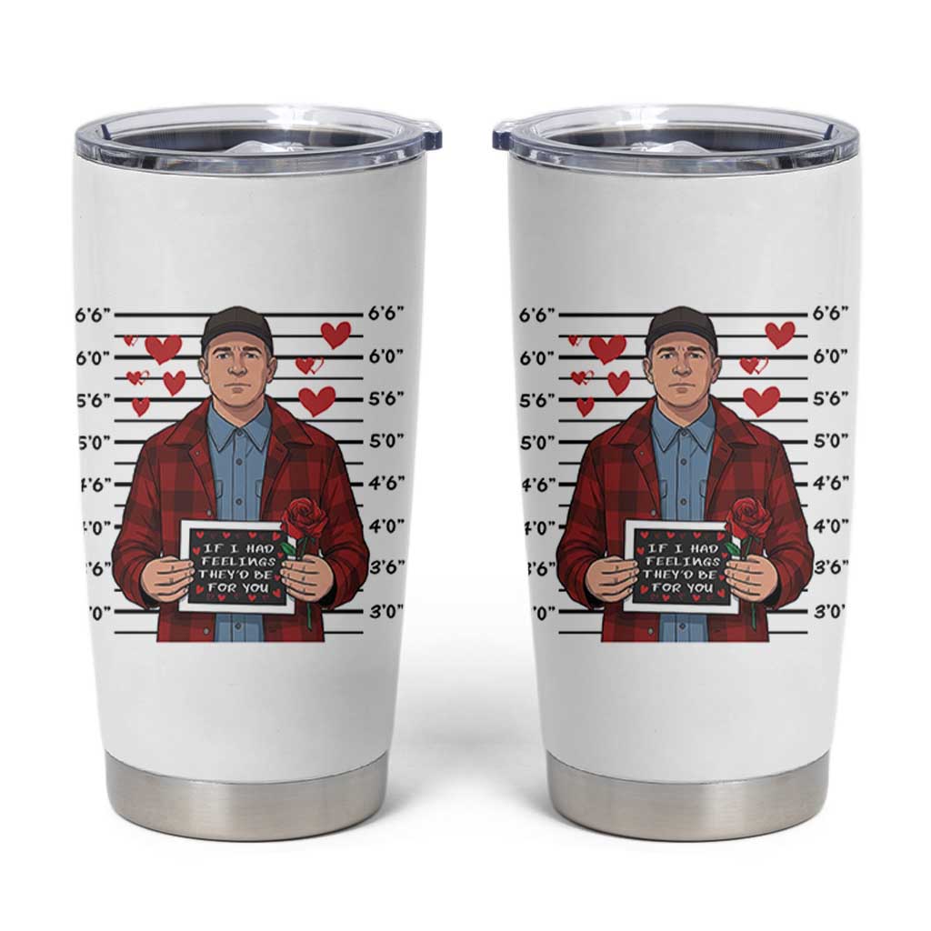 Ed Gein Valentine Meme Tumbler Cup Funny Horror Movie - Wonder Print Shop