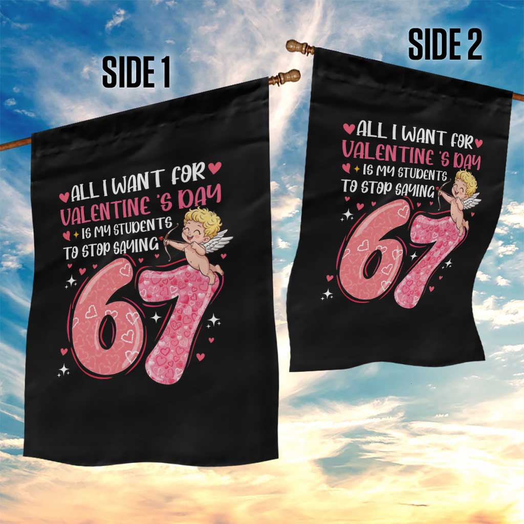 67 Valetines Meme Garden Flag Funny Teacher Sayings Six Seven - Wonder Print Shop