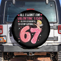 67 Valetines Meme Spare Tire Cover Funny Teacher Sayings Six Seven - Wonder Print Shop