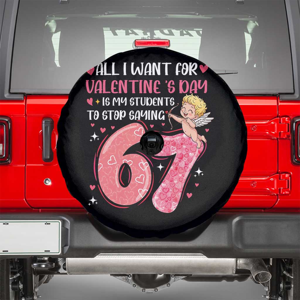 67 Valetines Meme Spare Tire Cover Funny Teacher Sayings Six Seven - Wonder Print Shop