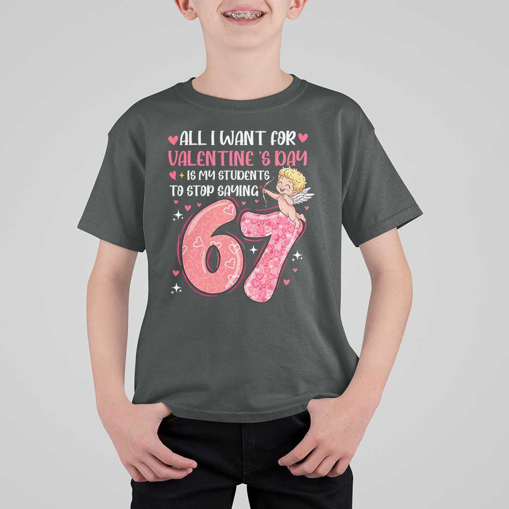 67 Valetines Meme T Shirt For Kid Funny Teacher Sayings Six Seven - Wonder Print Shop