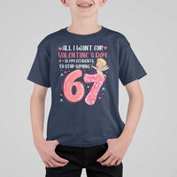 67 Valetines Meme T Shirt For Kid Funny Teacher Sayings Six Seven - Wonder Print Shop