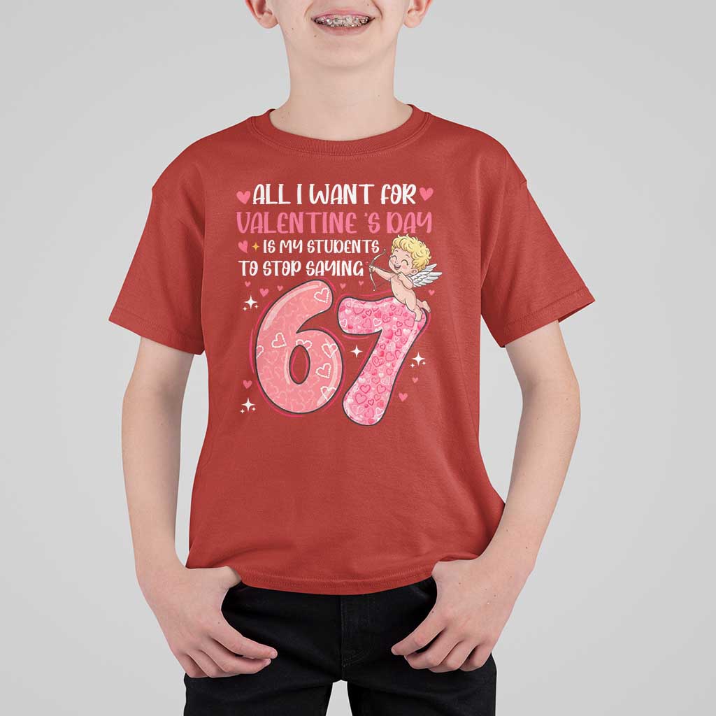 67 Valetines Meme T Shirt For Kid Funny Teacher Sayings Six Seven - Wonder Print Shop