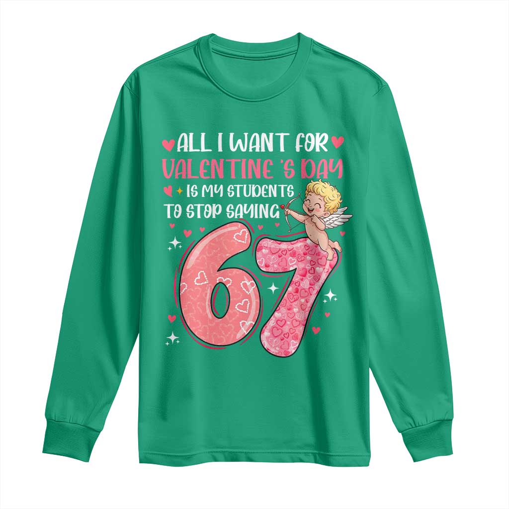67 Valetines Meme Long Sleeve Shirt Funny Teacher Sayings Six Seven - Wonder Print Shop