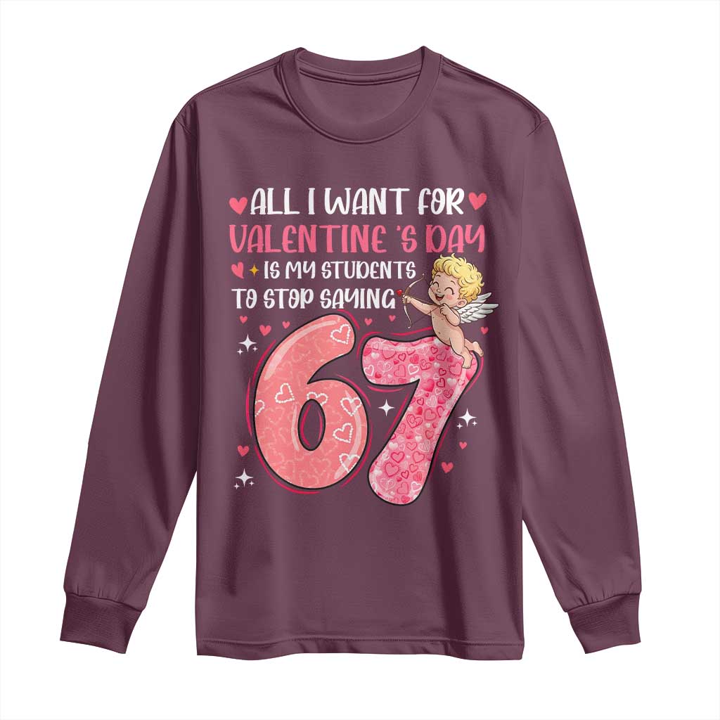 67 Valetines Meme Long Sleeve Shirt Funny Teacher Sayings Six Seven - Wonder Print Shop