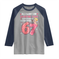 67 Valetines Meme Raglan Shirt Funny Teacher Sayings Six Seven - Wonder Print Shop