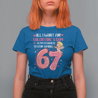 67 Valetines Meme T Shirt For Women Funny Teacher Sayings Six Seven - Wonder Print Shop