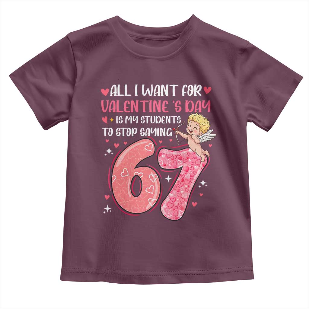 67 Valetines Meme Toddler T Shirt Funny Teacher Sayings Six Seven - Wonder Print Shop