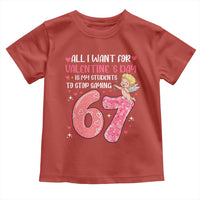 67 Valetines Meme Toddler T Shirt Funny Teacher Sayings Six Seven - Wonder Print Shop