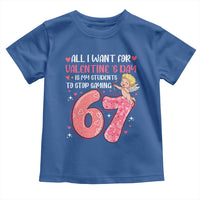 67 Valetines Meme Toddler T Shirt Funny Teacher Sayings Six Seven - Wonder Print Shop