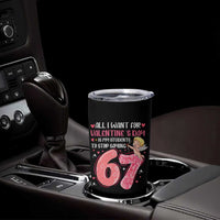 67 Valetines Meme Tumbler Cup Funny Teacher Sayings Six Seven - Wonder Print Shop