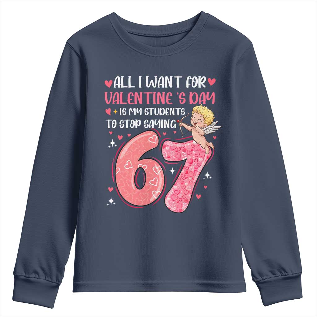 67 Valetines Meme Youth Sweatshirt Funny Teacher Sayings Six Seven - Wonder Print Shop