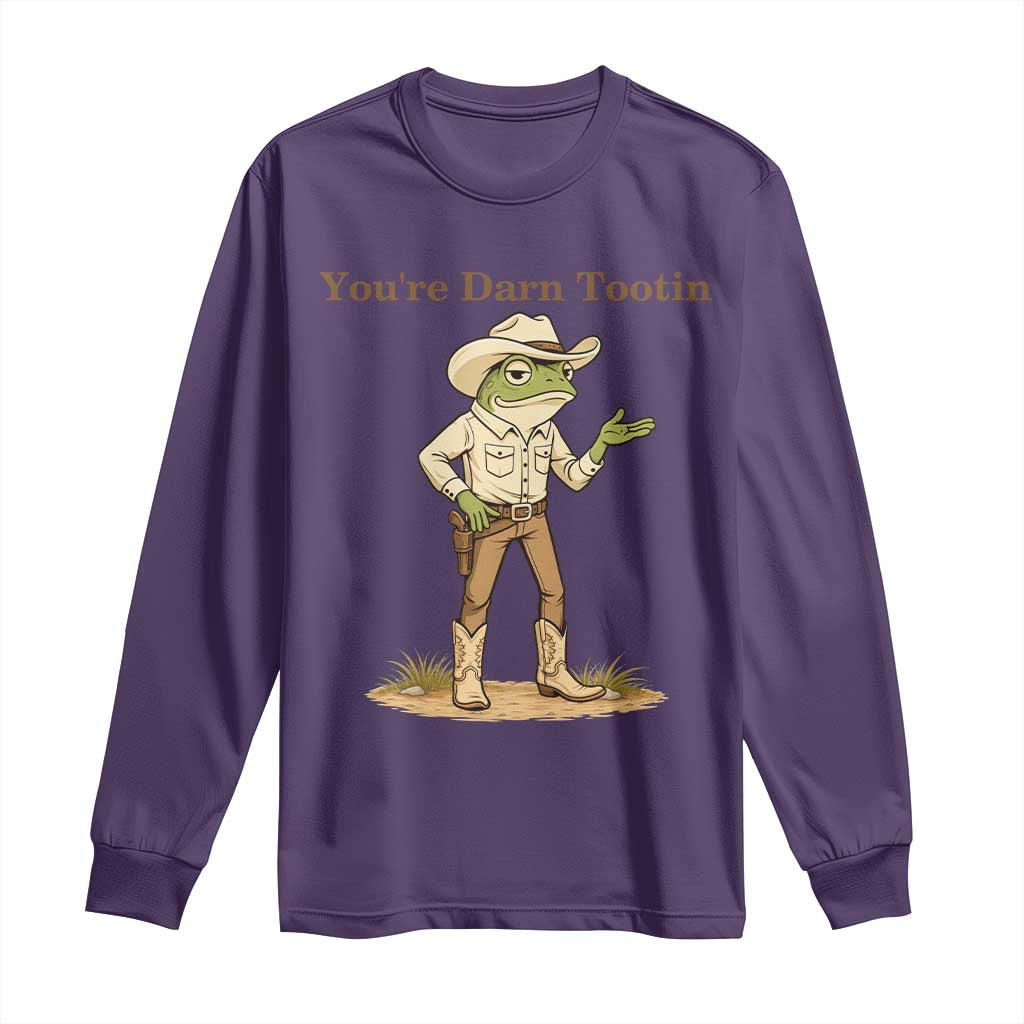 You're Darn Tootin Long Sleeve Shirt Funny Cowboy Frog Meme