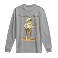 You're Darn Tootin Long Sleeve Shirt Funny Cowboy Frog Meme