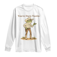You're Darn Tootin Long Sleeve Shirt Funny Cowboy Frog Meme