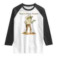 You're Darn Tootin Raglan Shirt Funny Cowboy Frog Meme