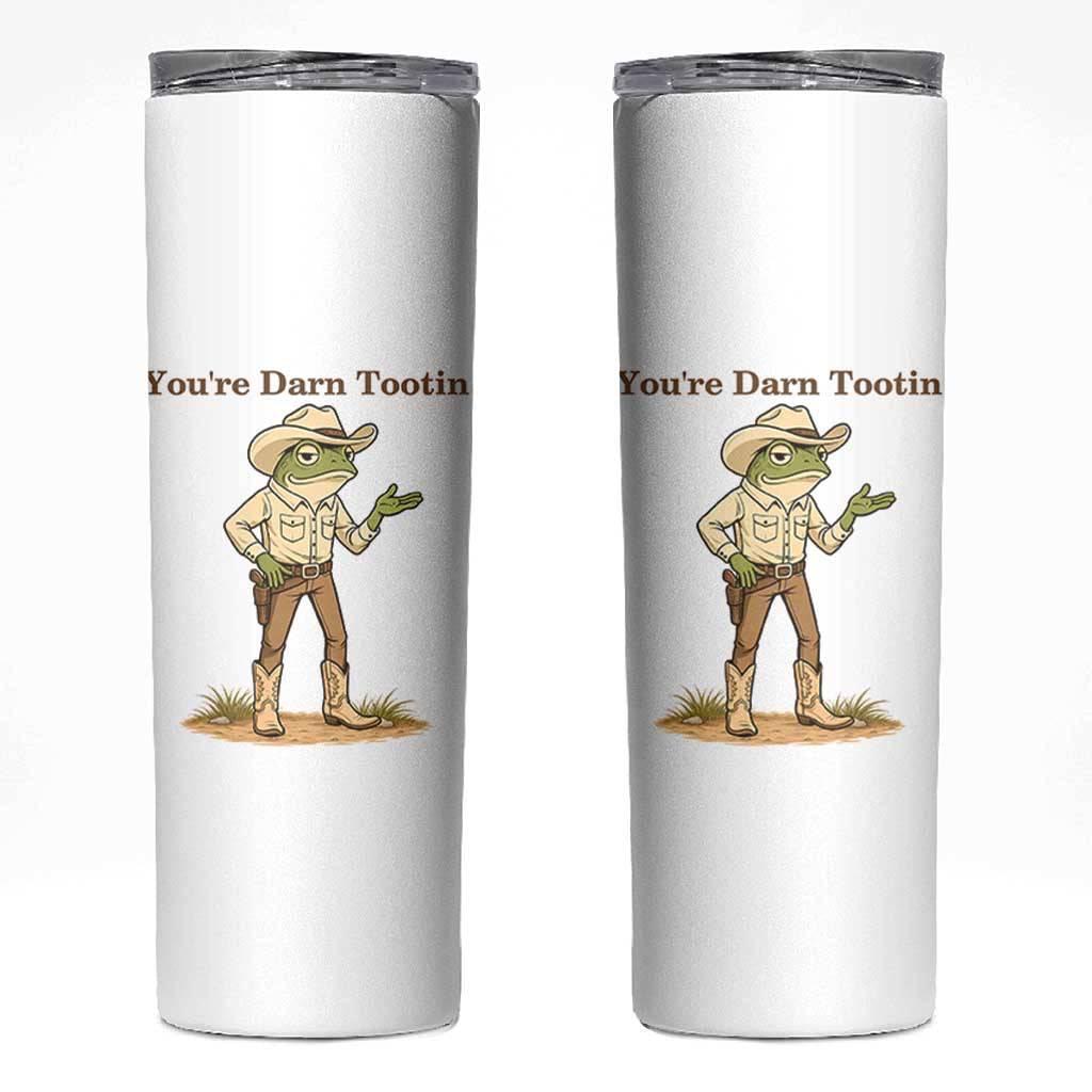 You're Darn Tootin Skinny Tumbler Funny Cowboy Frog Meme