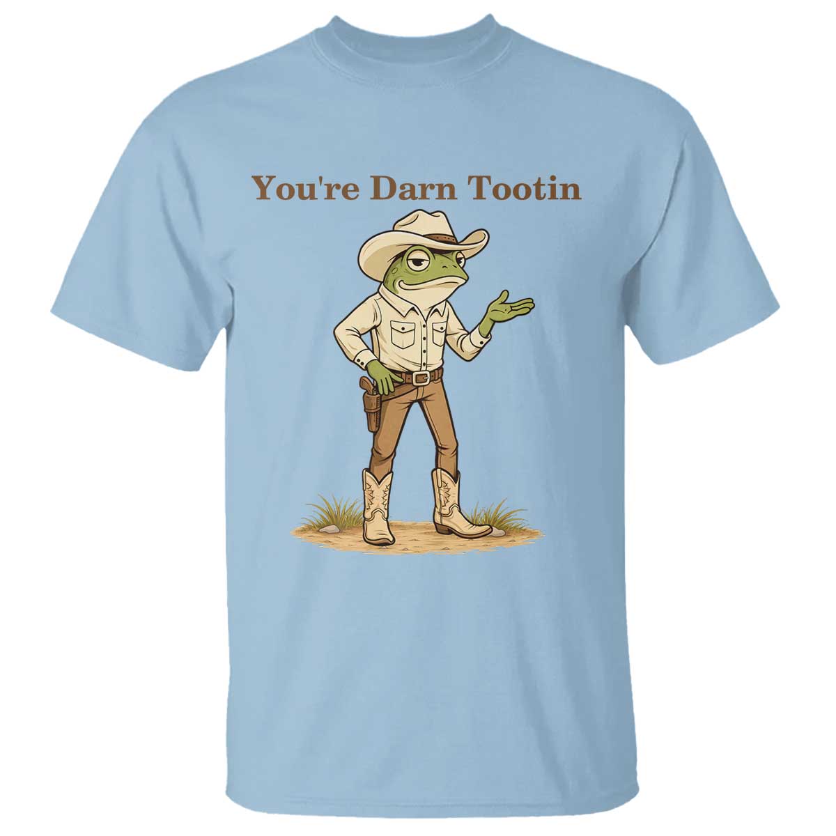 You're Darn Tootin T Shirt Funny Cowboy Frog Meme