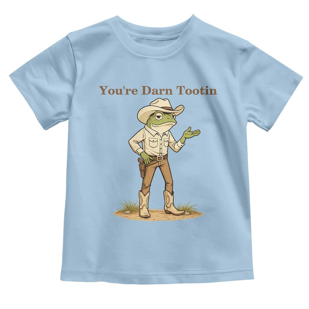You're Darn Tootin Toddler T Shirt Funny Cowboy Frog Meme