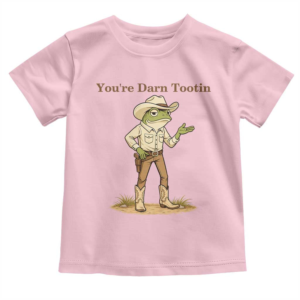 You're Darn Tootin Toddler T Shirt Funny Cowboy Frog Meme