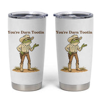 You're Darn Tootin Tumbler Cup Funny Cowboy Frog Meme