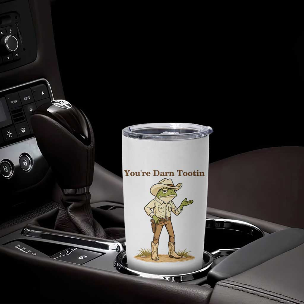 You're Darn Tootin Tumbler Cup Funny Cowboy Frog Meme