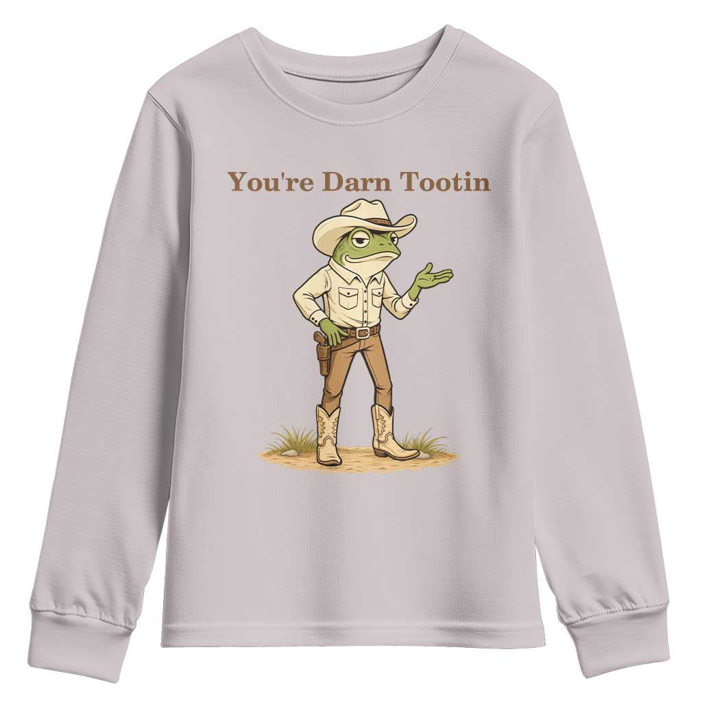 You're Darn Tootin Youth Sweatshirt Funny Cowboy Frog Meme