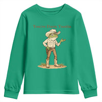 You're Darn Tootin Youth Sweatshirt Funny Cowboy Frog Meme