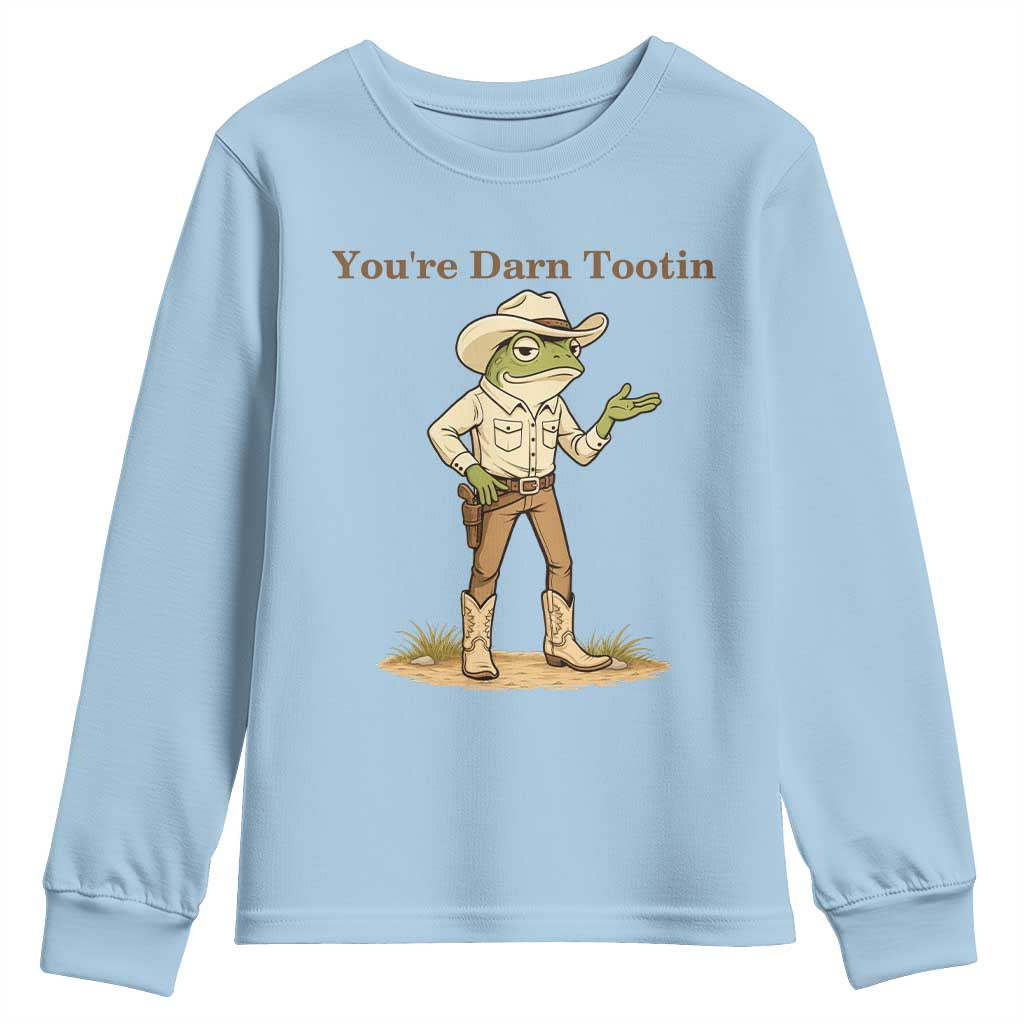 You're Darn Tootin Youth Sweatshirt Funny Cowboy Frog Meme