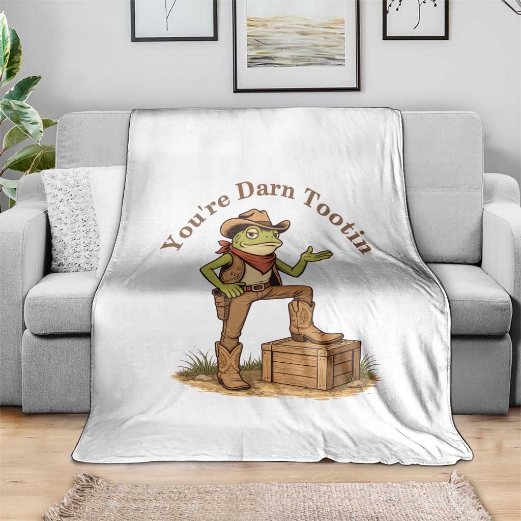 You're Darn Tootin Throw Blanket Funny Cowboy Frog Sarcastic Meme
