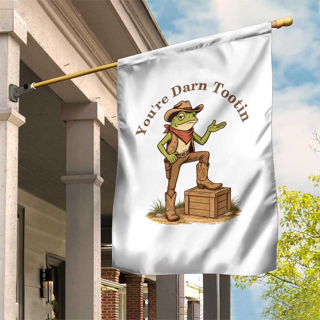 You're Darn Tootin Garden Flag Funny Cowboy Frog Sarcastic Meme