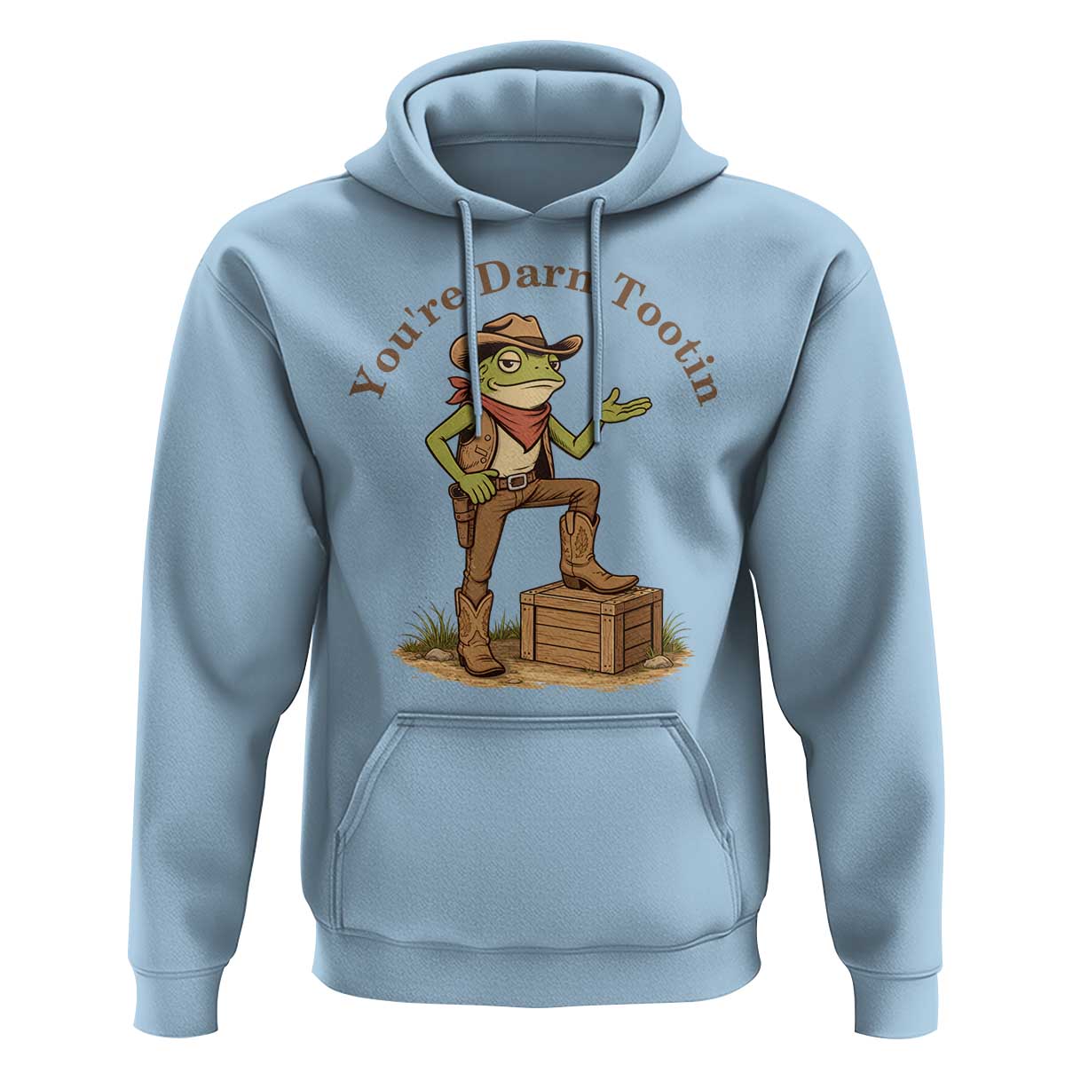 You're Darn Tootin Hoodie Funny Cowboy Frog Sarcastic Meme
